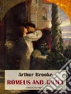 Romeus and Juliet. E-book. Formato EPUB ebook