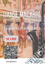 Saxophone Quartet &quot;Danse Macabre&quot; scoreSymphonic poem - Op. 40. E-book. Formato EPUB ebook