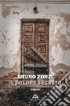 Il dolore segreto. E-book. Formato EPUB ebook