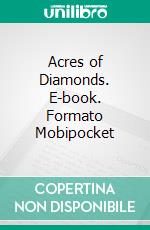 Acres of Diamonds. E-book. Formato Mobipocket ebook