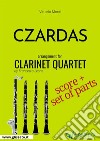 Czardas - Clarinet Quartet score & parts. E-book. Formato PDF ebook