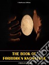 The Book of Forbidden Knowledge. E-book. Formato EPUB ebook