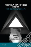 L'ultimo squillo. E-book. Formato EPUB ebook di Andrea Manfredi Hofer