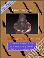 Sandokan alla RiscossaEdizione integrale con annotazioni e glossario dei termini salgariani. E-book. Formato EPUB ebook