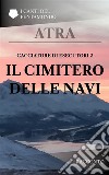 Cacciatore di esecutori 2: Il cimitero delle navi. E-book. Formato PDF ebook di Atra