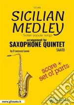 Sicilian Medley - Saxophone Quintet score & partspopular songs. E-book. Formato PDF ebook