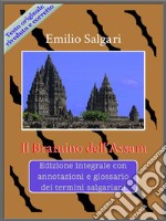 Il Bramino dell'AssamEdizione integrale con annotazioni e glossario dei termini salgariani. E-book. Formato EPUB ebook