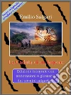La Caduta di un ImperoEdizione integrale con annotazioni e glossario dei termini salgariani. E-book. Formato EPUB ebook di Emilio Salgari