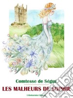 Les Malheurs de Sophie. E-book. Formato EPUB ebook