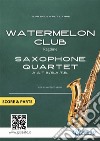 Watermelon Club - Saxophone Quartet score & partsRagtime. E-book. Formato PDF ebook