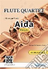 Aida (prelude) Flute Quartet - Score & Parts. E-book. Formato PDF ebook