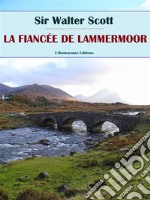 La fiancée de Lammermoor. E-book. Formato EPUB ebook