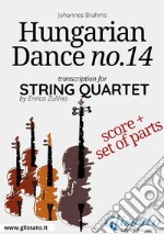 Hungarian Dance no.14 - String Quartet Score & Parts. E-book. Formato PDF ebook