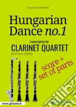 Hungarian Dance no.1 - Clarinet Quartet Score & Parts. E-book. Formato PDF ebook