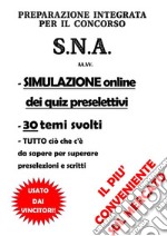 Preparazione Integrata per il CONCORSO S.N.A.. E-book. Formato EPUB ebook