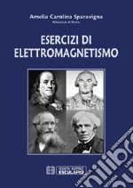 Esercizi di elettromagnetismo. E-book. Formato PDF