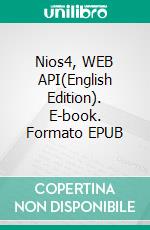 Nios4, WEB API(English Edition). E-book. Formato EPUB ebook