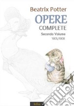 Opere CompleteSecondo Volume  1905/1908. E-book. Formato Mobipocket ebook