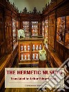 The Hermetic Museum. E-book. Formato EPUB ebook