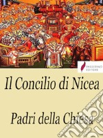 Il Concilio di Nicea. E-book. Formato Mobipocket ebook