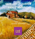 Figli e amanti. E-book. Formato EPUB ebook