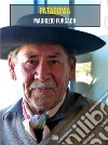 PatagoniaIn viaggio con Bruce Chatwin. E-book. Formato EPUB ebook