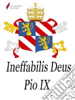 Ineffabilis Deus. E-book. Formato Mobipocket ebook