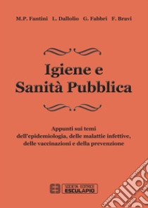 Igiene e Sanità Pubblica. E-book. Formato PDF ebook di M.P. Fantini