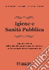 Igiene e Sanità Pubblica. E-book. Formato PDF ebook di M.P. Fantini