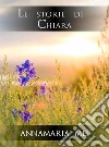 Le storie di Chiara. E-book. Formato PDF ebook di Annamaria Mei