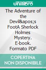 The Adventure of the Devil's FootA Sherlock Holmes Mystery. E-book. Formato PDF ebook di Arthur Conan Doyle