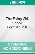 The Flying Girl. E-book. Formato PDF ebook