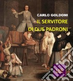 Il servitore di due padroni. E-book. Formato Mobipocket ebook