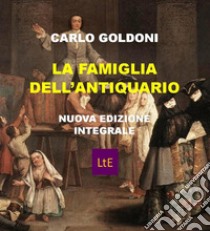 La famiglia dell'antiquario. E-book. Formato Mobipocket ebook di Carlo Goldoni