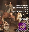 Le smanie per la villeggiatura. E-book. Formato EPUB ebook