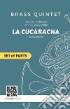 Brass Quintet (set of parts) "La Cucaracha"The Cockroach. E-book. Formato PDF ebook di Mexican Traditional