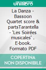 La Danza - Bassoon Quartet score & partsTarantella - 