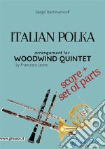 Italian Polka - Woodwind Quintet score & parts. E-book. Formato PDF ebook