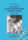 Esercizi di calcolo infinitesimale e algebra lineare. E-book. Formato PDF ebook di Marco Bramanti