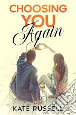 Choosing You Again (Sweethearts of Sumner County, #11). E-book. Formato EPUB ebook