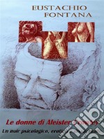 Le donne di Aleister Crowley. E-book. Formato EPUB