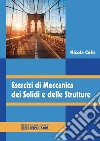 Esercizi di Meccanica dei Solidi e delle Strutture. E-book. Formato PDF ebook