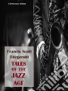 Tales of the Jazz Age. E-book. Formato EPUB ebook