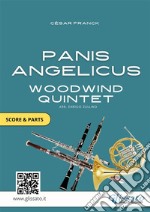 Panis Angelicus - Woodwind Quintet score & parts. E-book. Formato PDF ebook