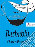 Barbablù. E-book. Formato Mobipocket ebook