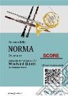 Woodwind Quintet Score &quot;Norma&quot;Overture. E-book. Formato EPUB ebook