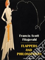 Flappers and Philosophers. E-book. Formato EPUB ebook