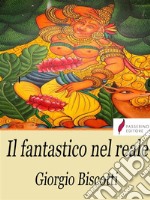 Il fantastico nel reale. E-book. Formato Mobipocket ebook