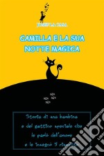 Camilla e la sua notte magica. E-book. Formato Mobipocket