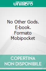 No Other Gods. E-book. Formato Mobipocket ebook